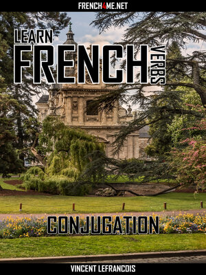 cover image of Learn French Verbs--Conjugation